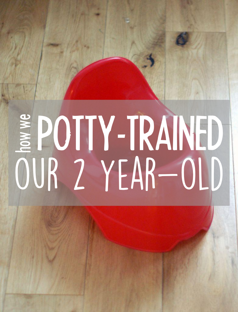 How we potty-trained our 2 year old